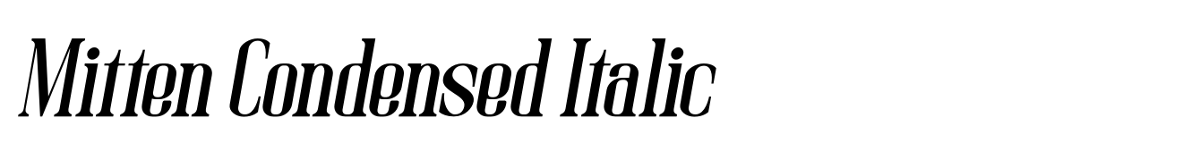 Mitten Condensed Italic